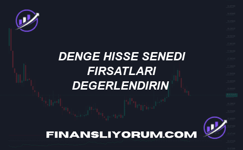 🚀 DENGE Hisse Senedi: Fırsatları Değerlendirin! 💰